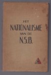 Lindeman, L., Mussert, A.A. - Het nationalisme van de N.S.B., een documentatie over het tijdvak: einde 1931-zomer 1939