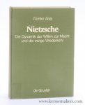 Abel, Günter / Nietzsche. - Nietzsche. Die Dynamik der Willen zur Macht und die ewige Wiederkehr.