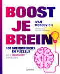 Moscovich, Ivan - Boost je brein / 100 breinbrekers en puzzels die je creativiteit stimuleren