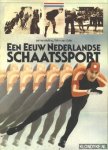 Eyle, Wim van - Een eeuw Nederlansdse schaatssport
