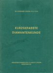 Lenzen, Godehard Dr. G.G. F.G.A. - Kurzgefasste Diamantenkunde