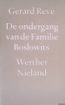 Reve, Gerard - De ondergang van de familie Boslowits; Werther Nieland