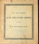 Koepp, Johannes (Hrsgl.): - Vierundzwanzig Alte deutsche Lieder aus dem Wunderhorn. Neue Ausgabe nach dem Original von 1810 mit einem Begleitwort