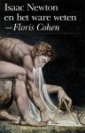 Floris Cohen - Isaac Newton en het ware weten