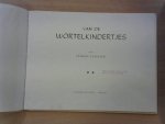 Langeler Freddie - Van de Wortelkindertjes 1e druk 1950