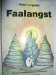 Langedijk, Pieter - Faalangst