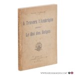 Goemaere, Pierre. - A travers l’Amérique avec le Roi des Belges.