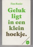 Rosies, Toos - GELUK LIGT IN EEN KLEIN HOEKJE