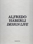 Achermann, Beda - Alfredo Häberli Design Live