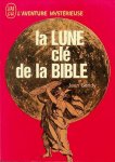 Sendy, Jean - La lune clé de la bible Sendy, Jean - La lune clé de la bible