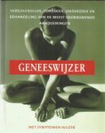 Haneveld, G.T. - onder redactie van - Geneeswijzer - verschijnselen, oorzaken, onderzoek en behandeling vd meest voorkomende aandoeningen