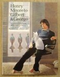 MOORE, HENRY. - Henry Moore to Gilbert & George - Moderne Britse kunst uit de Tate Gallery. [Dutch edition]