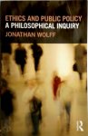 Wolff, Jonathan - Ethics and Public Policy A Philosophical Inquiry