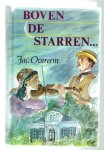 Overeem, J. - Boven de starren ... / trilogie / druk 3 (Boven de starren, De herder van Wansbergen & Hoedt Gij mijn schapen)