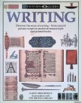 Brookfield, Karen - Eyewitness Guides: Writing: discover the story of writing - from ancient pixcture scripts to medieval manuscripts and printed books