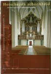 Unknown - Herschapen schoonheid het Bader-orgel in de St. Walburgiskerk te Zutphen