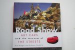 Dregni, Eric en Ruthann Godollei - Road Show / Art Cars and the Museum of the Streets