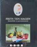 Frits ten Hagen - Frits ten Hagen kunstschilder en portretminiaturist