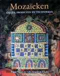 Vance , Peggy .  & Celia Goodrick-Clarke . [ isbn 9789021322964  ] - Mozaieken . ( Ideeen, projecten en technieken  .  )