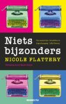 Nicole Flattery - (1) Niets Bijzonders