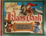 Rien Poortvliet, Wil Huygen - Het boek van Klaas Vaak en het ABC van de slaap Rien Poortvliet, Wil Huygen - Het boek van Klaas Vaak en het ABC van de slaap