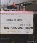 Boer, Sacha de - Retour New York - Amsterdam
