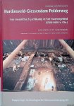 Louwe Kooijmans, L.P. (onder redactie van) - Archeologie in de Betuweroute: Hardinxveld-Giessendam Polderweg. Een mesolithisch jachtkamp in het rivierengebied