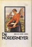 SIEBS, BENNO EIDE - Die Nordeneyer. Eine Volkskunde