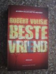 Vuijsje, Robert - Beste vriend