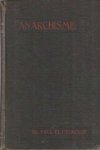 Eltzbacher, Paul - Anarchisme. Vertaling van L. Cornelisen-Rupertus Eltzbacher, Paul - Anarchisme. Vertaling van L. Cornelisen-Rupertus