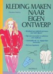 Charmian Watkins, Titia Ijzereef - Kleding maken naar eigen ontwerp