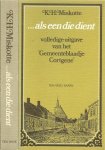 Miskotte K.H. - Als een die dient : Volledige uitgave van het 'Gemeenteblaadje Cortgene ..27 oktober 1923 - 4 april 1925