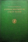 Peterson, Peter M. - Andrew, Brother of Simon Peter. His history and his legends Peterson, Peter M. - Andrew, Brother of Simon Peter. His history and his legends