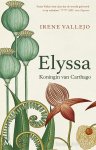 Irene Vallejo - Elyssa Koningin van Carthago