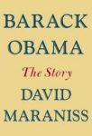 Maraniss, David - BARACK OBAMA - THE STORY
