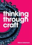 Glenn Adamson 114394 - Thinking Through Craft
