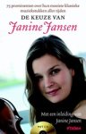 Janine Jansen - De keuze van Janine Jansen. 22 prominenten over hun mooiste klassieke muziekstukken aller tijden Janine Jansen - De keuze van Janine Jansen. 22 prominenten over hun mooiste klassieke muziekstukken aller tijden