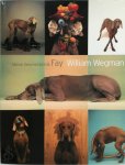 William Wegman - Meine Geschichte mit Fay  übersetzt von Manfred Ohl und hans Sartorius