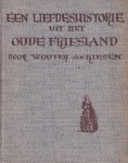 Riesen, Wouter van - Een liefdeshistorie uit het oude Friesland