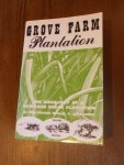 Krauss, Bob - Grove Farm Plantation. The biography of a Hawaiian sugar plantation