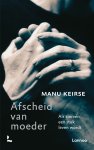 Manu Keirse - Afscheid van moeder