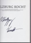 Fuchs, Stephanie - Salzburg kocht! / 15 der angesagtesten Kochstars aus Salzburg präsentieren ihre besten Rezepte