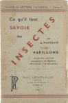 Gaston Portevin - Ce qu'il faut savoir des insectes. Vol. 1, Papillons