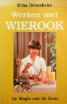 Droesbeke, Erna - Werken met wierook. De magie van de geur Droesbeke, Erna - Werken met wierook. De magie van de geur