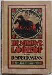 Speckmann D - De nieuwe Loohof Vervolg van Op den Loohof Speckmann D - De nieuwe Loohof Vervolg van Op den Loohof