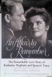 Andersen, Christopher P. - An Affair to Remember: The Remarkable Love Story of Katharine Hepburn and Spencer Tracy Andersen, Christopher P. - An Affair to Remember: The Remarkable Love Story of Katharine Hepburn and Spencer Tracy
