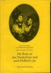 Mecklenburg-Strelitz, Luise Prinzessin von - Die Reise an den Niederrhein und nach Holland 1791. Das Tagebuch der späteren Königin von Preussen. Übersetzt und mit einem Kommentar von Guido de Werd. Herausgegeben von Paul Hartig