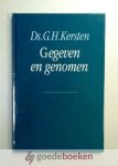 Kersten, Ds. G.H. - Gegeven en genomen --- Preken en meditatieve gedachten over het leven van Job