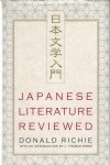 Richie, Donald - Japanese Literature Reviewed
