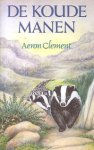 Clement, Aeron - De Koude Manen (2e druk)